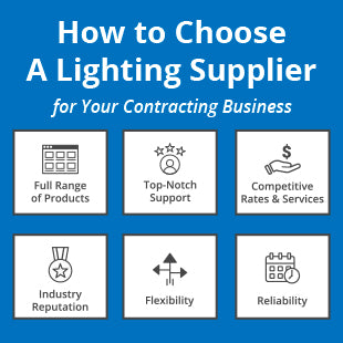 How to Choose a Lighting Supplier for Your Contracting Business